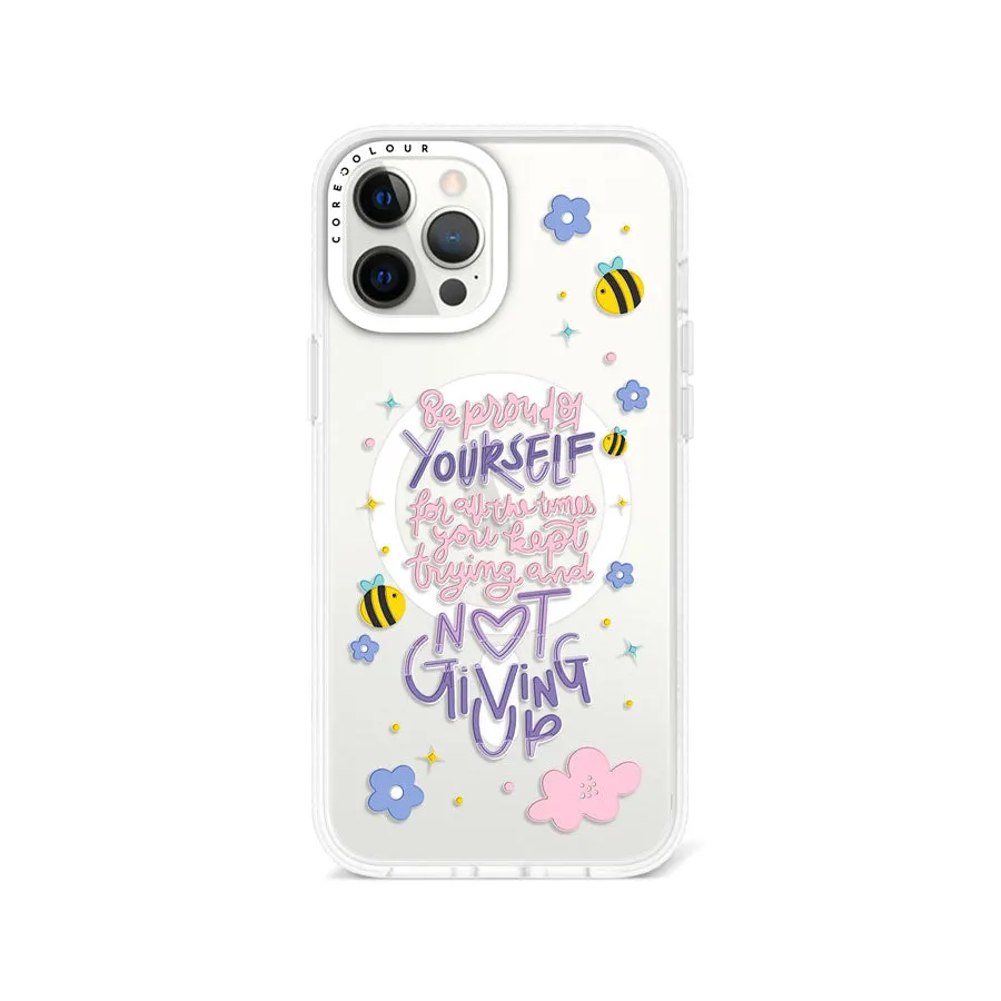 iPhone 12 Pro Max Be Proud of Yourself Phone Case MagSafe Compatible