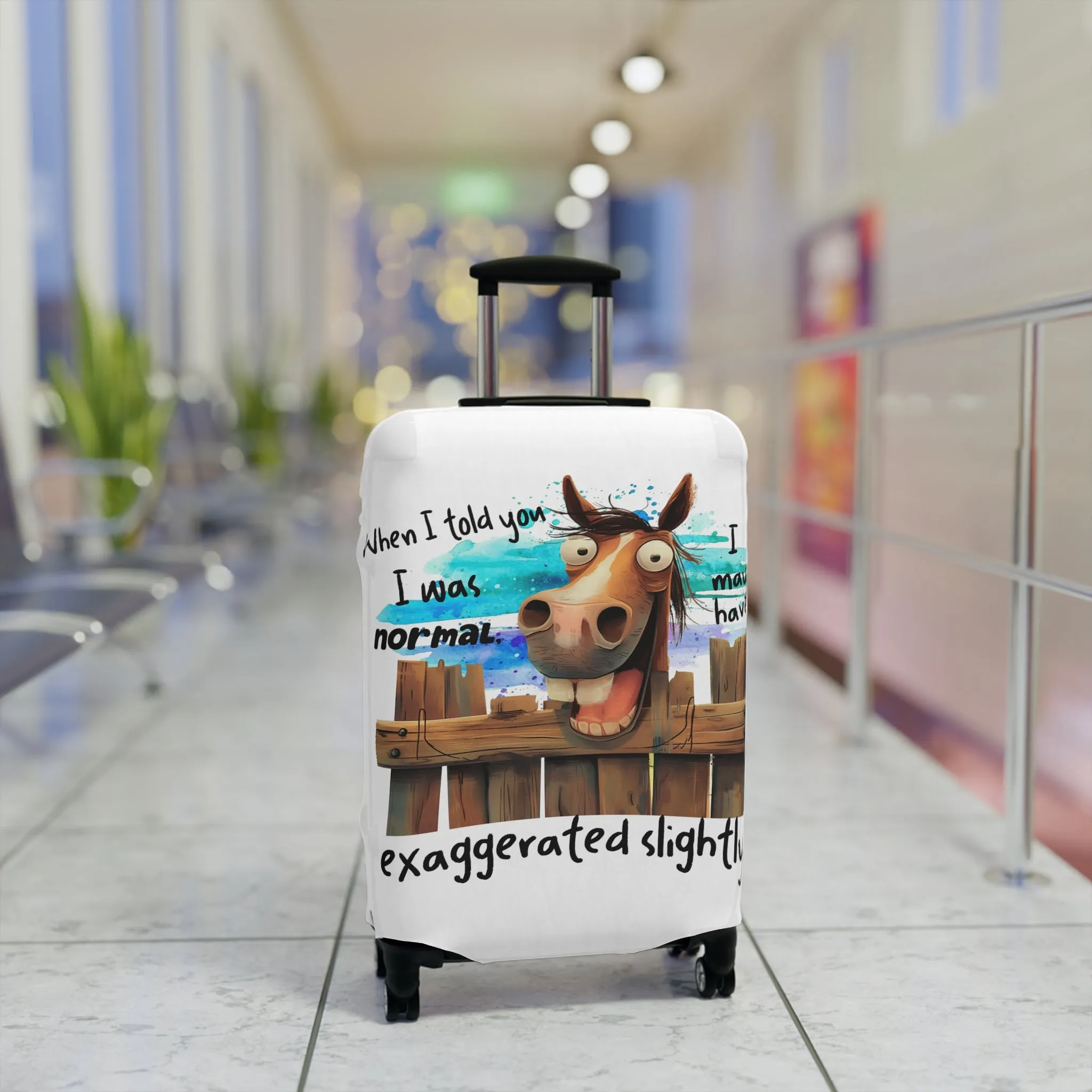 Luggage Cover, Horse, When I told You I was Normal I may have exaggerated slightly, awd-4011